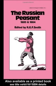 The Russian Peasant 1920 and 1984 (Library of Peasant Studies, No 4)
