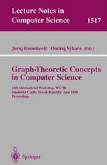 Graph-Theoretic Concepts in Computer Science: 24th International Workshop, WG’98, Smolenice Castle, Slovak Republic, June 18-20, 1998. Proceedings