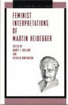 Feminist Interpretations of Martin Heidegger (Re-Reading the Canon)
