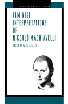 Feminist Interpretations of Niccolo Machiavelli (Re-Reading the Canon)