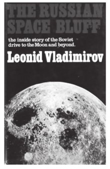 The Russian Space Bluff: The Inside Story of the Soviet Drive to the Moon and Beyond 