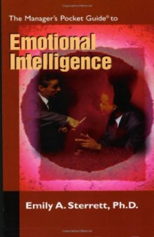 The Manager's Pocket Guide to Emotional Intelligence (The Manager's Pocket Guides)