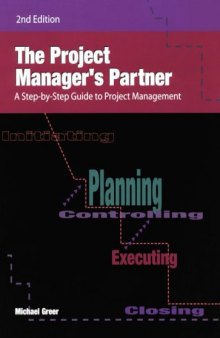 The Project Manager's Partner : A step-by-Step Guide to Project Management, Second Edition