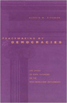 Peacemaking by Democracies: The Effect of State Autonomy on the Post-World-War Settlements