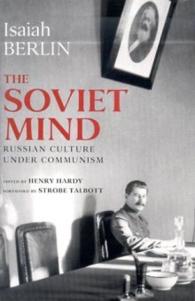 The Soviet Mind: Russian Culture under Communism
