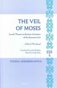 The Veil of Moses: Jewish Themes in Russian Literature of the Romantic Era