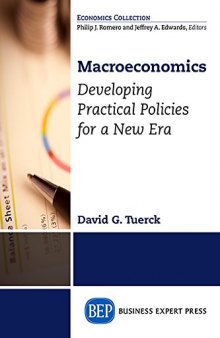 Macroeconomics : integrating theory, policy and practice for a new era