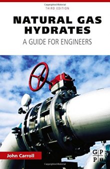 Natural Gas Hydrates, Third Edition: A Guide for Engineers