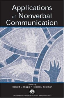 Applications of Nonverbal Communication (Claremont Symposium on Applied Social Psychology)