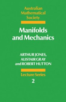 Manifolds and Mechanics (Australian Mathematical Society Lecture Series)