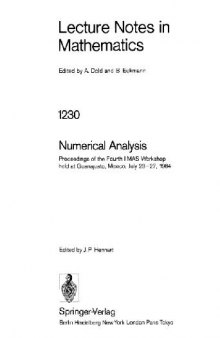 Numerical Analysis: Proceedings of the Fourth IIMAS Workshop held at Guanajuato, Mexico, July 23–27, 1984