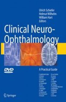 Clinical Neuro-Ophthalmology: A Practical Guide