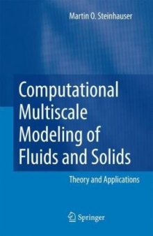 Computational multiscale modeling of fluids and solids: theory and applications