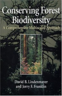 Conserving Forest Biodiversity: A Comprehensive Multiscaled Approach