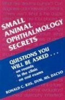 Small Animal Ophthalmology Secrets