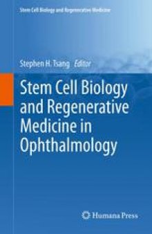 Stem Cell Biology and Regenerative Medicine in Ophthalmology