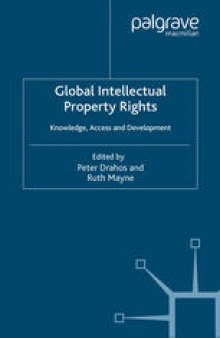 Global Intellectual Property Rights: Knowledge, Access and Development