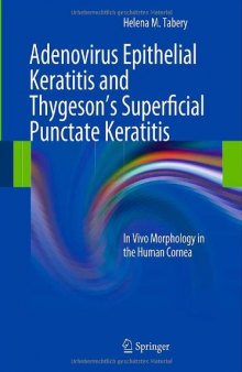 Adenovirus Epithelial Keratitis and Thygeson's Superficial Punctate Keratitis: In Vivo Morphology in the Human Cornea  