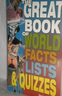 Great Book of World Facts, Lists & Quizzes (2001)(en)(671s)