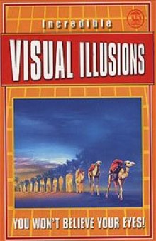 Incredible Visual Illusions