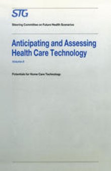 Anticipating and Assessing Health Care Technology: Potentials for Home Care Technology