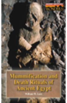 Mummification and Death Rituals of Ancient Egypt