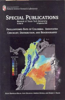 Phyllostomid Bats of Colombia: Annotated Checklist, Distribution and Biogeography (Special Publications, 56)