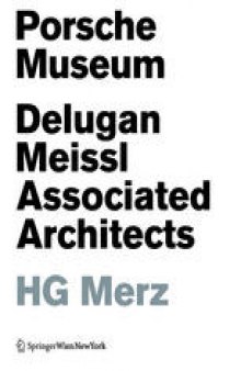 Porsche-Museum: Delugan Meissl Associated Architects