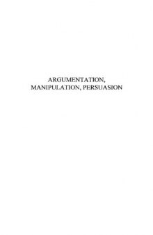 Argumentation, manipulation, persuasion : actes du colloque, Pau du 31 mars au 2 avril 2005
