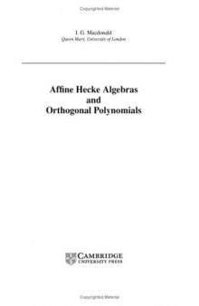Affine Hecke Algebras and Orthogonal Polynomials (Cambridge Tracts in Mathematics)