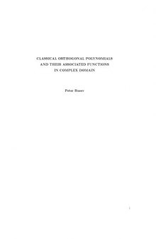 Classical orthogonal polynomials and their associated functions in complex domain