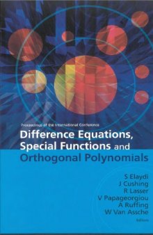 Difference Equations, Special Functions and Orthogonal Polynomials: Proceedings of the International Conference: Munich, Germany 25-30, July 2005