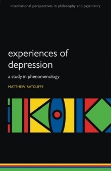 Experiences of Depression: A study in phenomenology