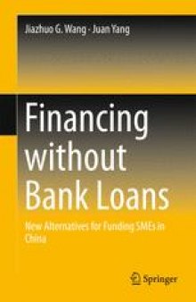 Financing without Bank Loans : New Alternatives for Funding SMEs in China