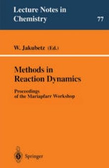 Methods in Reaction Dynamics: Proceedings of the Mariapfarr Workshop