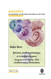 Révision, étude systématique et évolution du genre Gregoryceras  Spath, 1924 (Ammonoidea, Oxfordien)