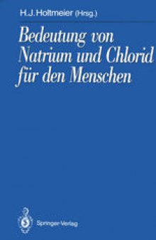 Bedeutung von Natrium und Chlorid für den Menschen: Analytik, Physiologie, Pathophysiologie, Toxikologie und Klinik