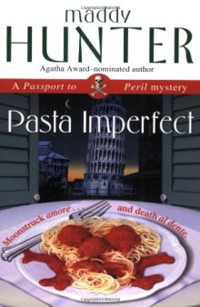 Pasta Imperfect: A Passport to Peril Mystery