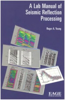 A Lab Manual of Seismic Reflection Processing