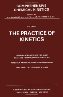 Comprehensive Chemical Kinetics: Practice of Kinetics