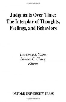 Judgments over Time: The Interplay of Thoughts, Feelings, and Behaviors