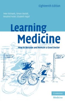 Learning medicine : how to become and remain a good doctor