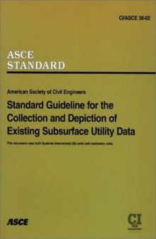 Standard guideline for the collection and depiction of existing subsurface utility data