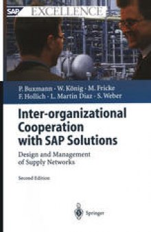 Inter-organizational Cooperation with SAP Solutions: Design and Management of Supply Networks