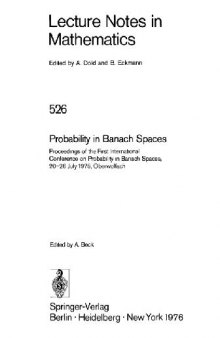 Probability in Banach Spaces: Proceedings of the First International Conference on Probability in Banach Spaces, 20–26 July 1975, Oberwolfach