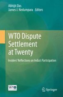 WTO Dispute Settlement at Twenty: Insiders’ Reflections on India’s Participation