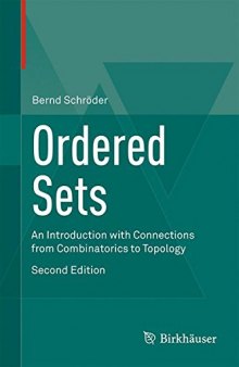 Ordered Sets: An Introduction with Connections from Combinatorics to Topology