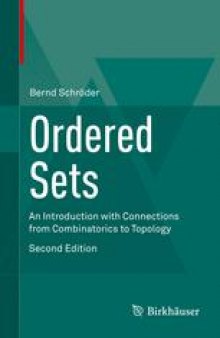 Ordered Sets: An Introduction with Connections from Combinatorics to Topology