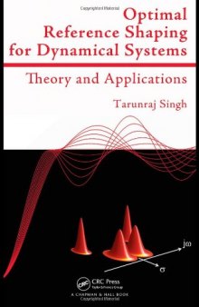 Optimal Reference Shaping for Dynamical Systems: Theory and Applications