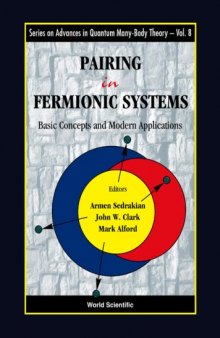 Pairing in Fermionic Systems: Basics Concepts and Modern Applications: Basic Concepts and Modern Applications 